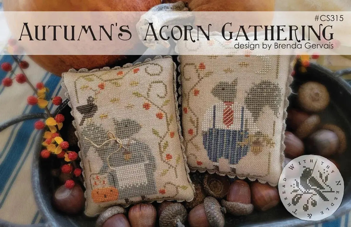Autumn Acorn Gathering Cross Stitch by With Thy Needle & Thread - Paper Pattern
