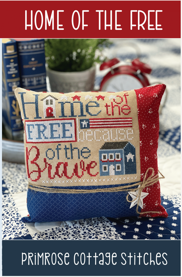 Home of the Free Cross Stitch - Patriotic - by Lindsey Weight - PAPER Pattern PCS-075