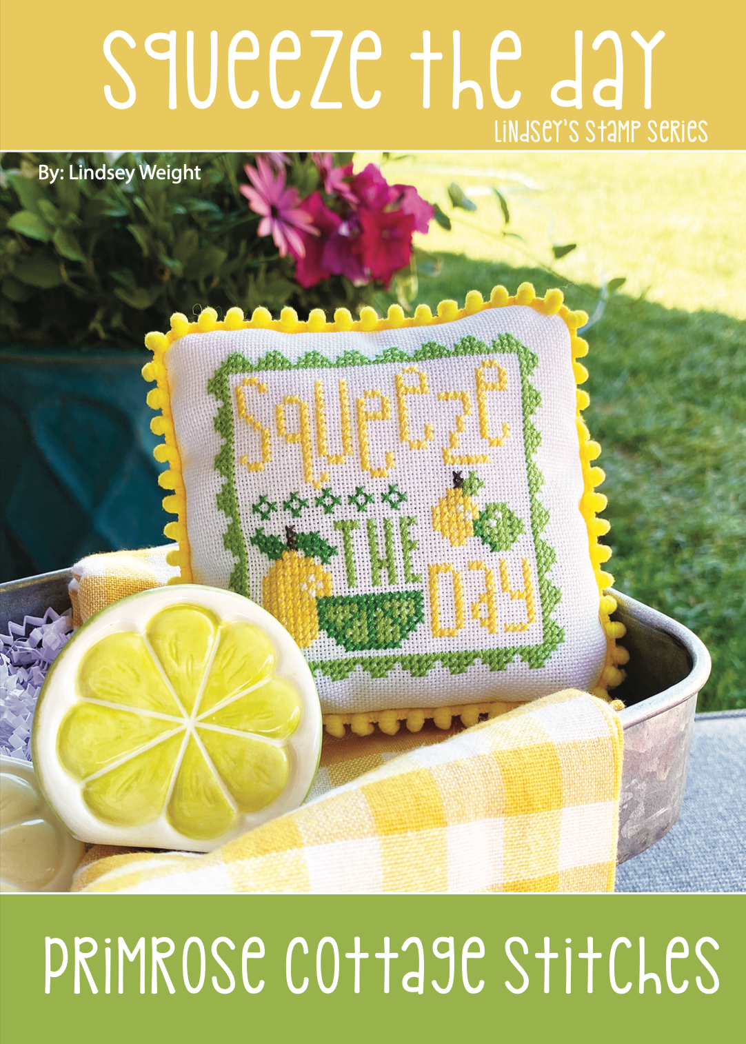 Squeeze The Day - Summer Stamps Cross Stitch by Lindsey Weight of Primrose Cottage Stitches - PDF Pattern