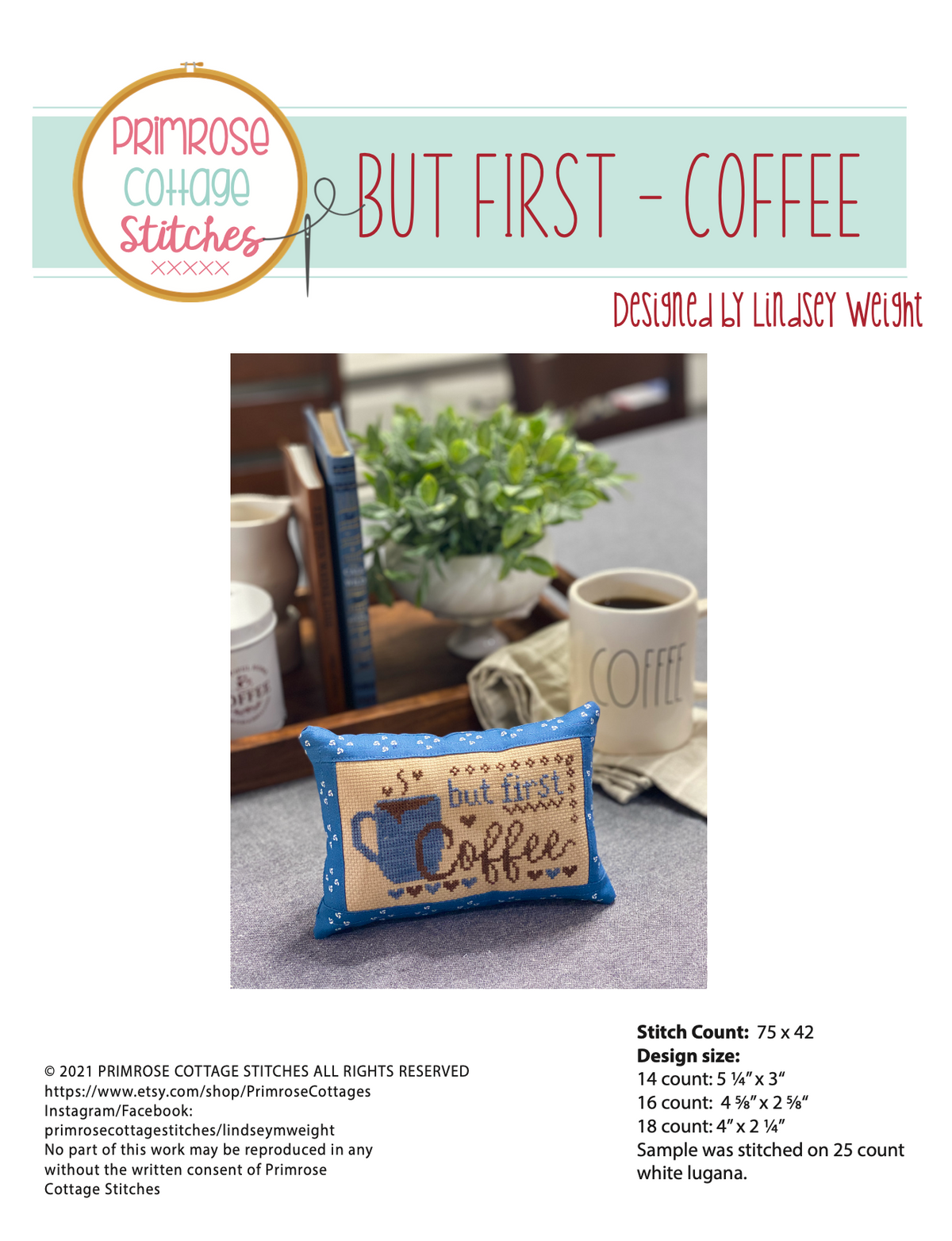 But First Coffee Cross Stitch by Lindsey Weight of Primrose Cottage Stitches - PDF Pattern