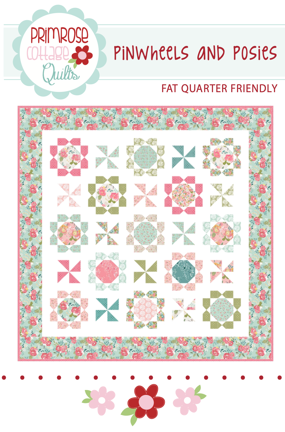 Pinwheels and Posies by Lindsey Weight of Primrose Cottage Quilts - Quilt PDF Pattern