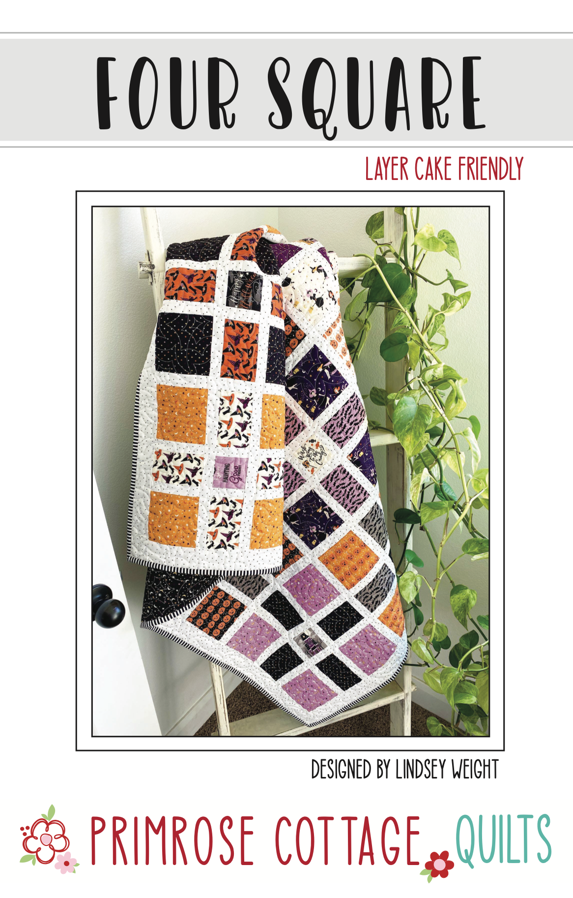 Four Square by Lindsey Weight of Primrose Cottage Quilts - Quilt PDF Pattern