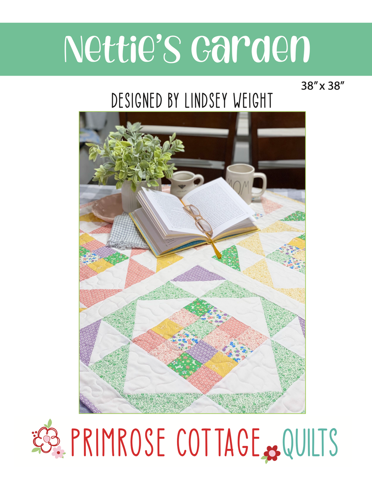 Nettie&#39;s Garden Mini by Lindsey Weight of Primrose Cottage Quilts - Quilt PDF Pattern