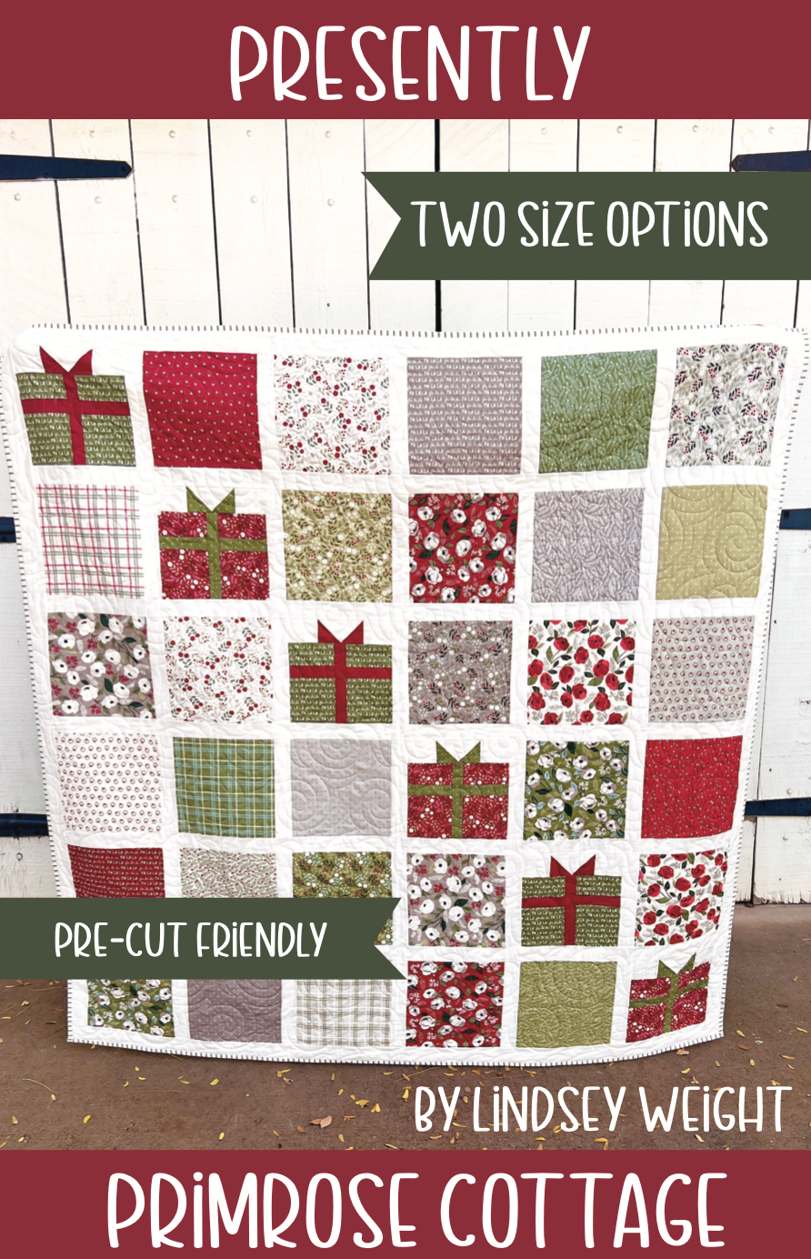 Presently by Lindsey Weight of Primrose Cottage Quilts - Quilt PDF Pattern