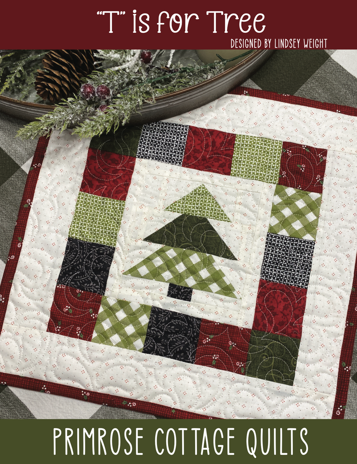 T is for Tree Mini Quilt (Alphabet Series) by Lindsey Weight of Primrose Cottage Quilts - Quilt PDF Pattern