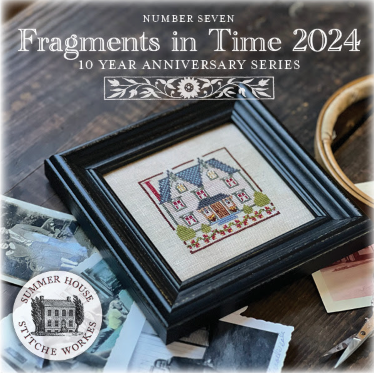 Fragments in Time 2024 #7 Cross Stitch by Summer House Stitche Workes - Paper Pattern