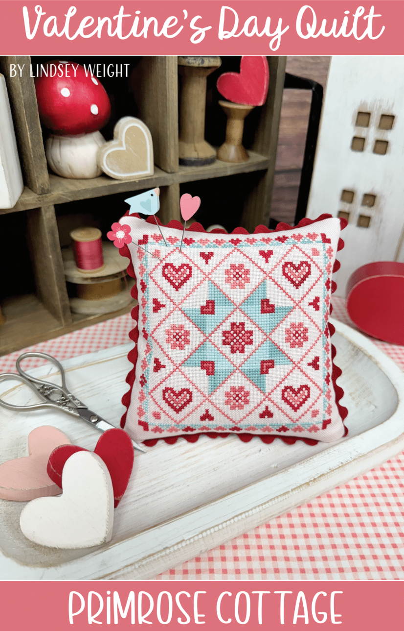 Valentine&#39;s Day Quilt Cross Stitch by Lindsey Weight of Primrose Cottage - PAPER Pattern