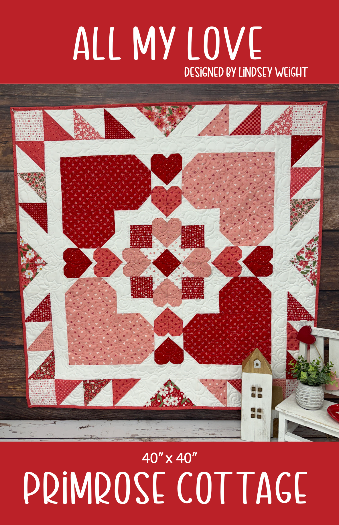 All My Love by Lindsey Weight of Primrose Cottage Quilts - Table Topper PDF Pattern