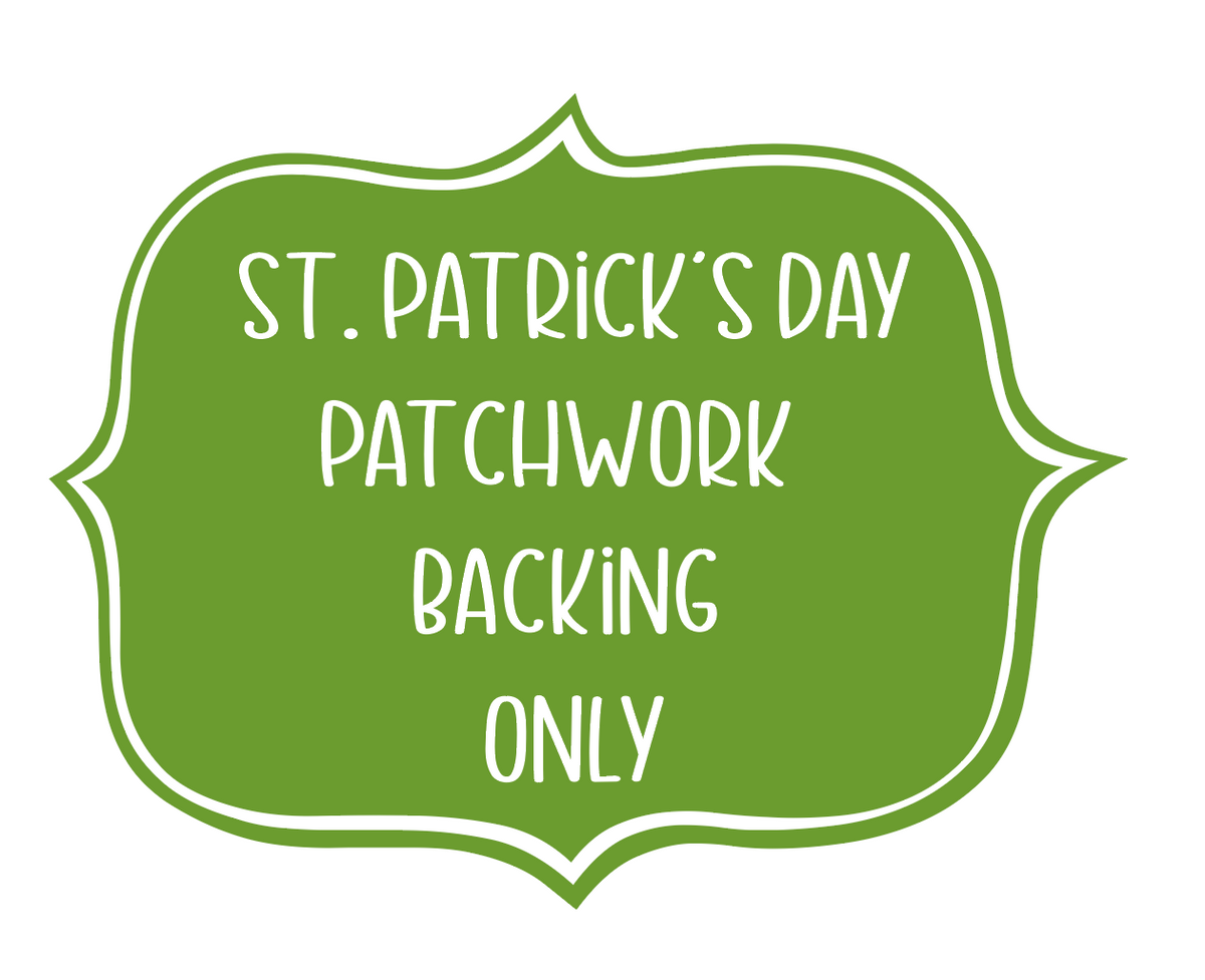 St. Patrick&#39;s Day Patchwork Backing Only