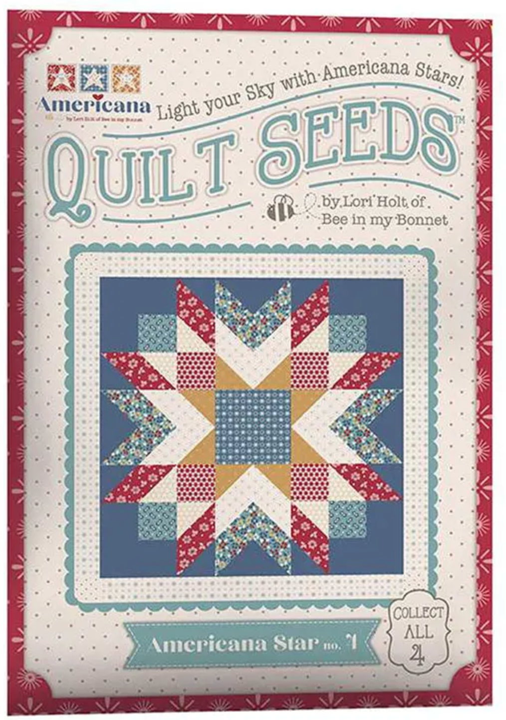 Americana Quilt Seeds Americana Star No. 4 Quilt Pattern by Lori Holt of Bee in my Bonnet - Paper Pattern