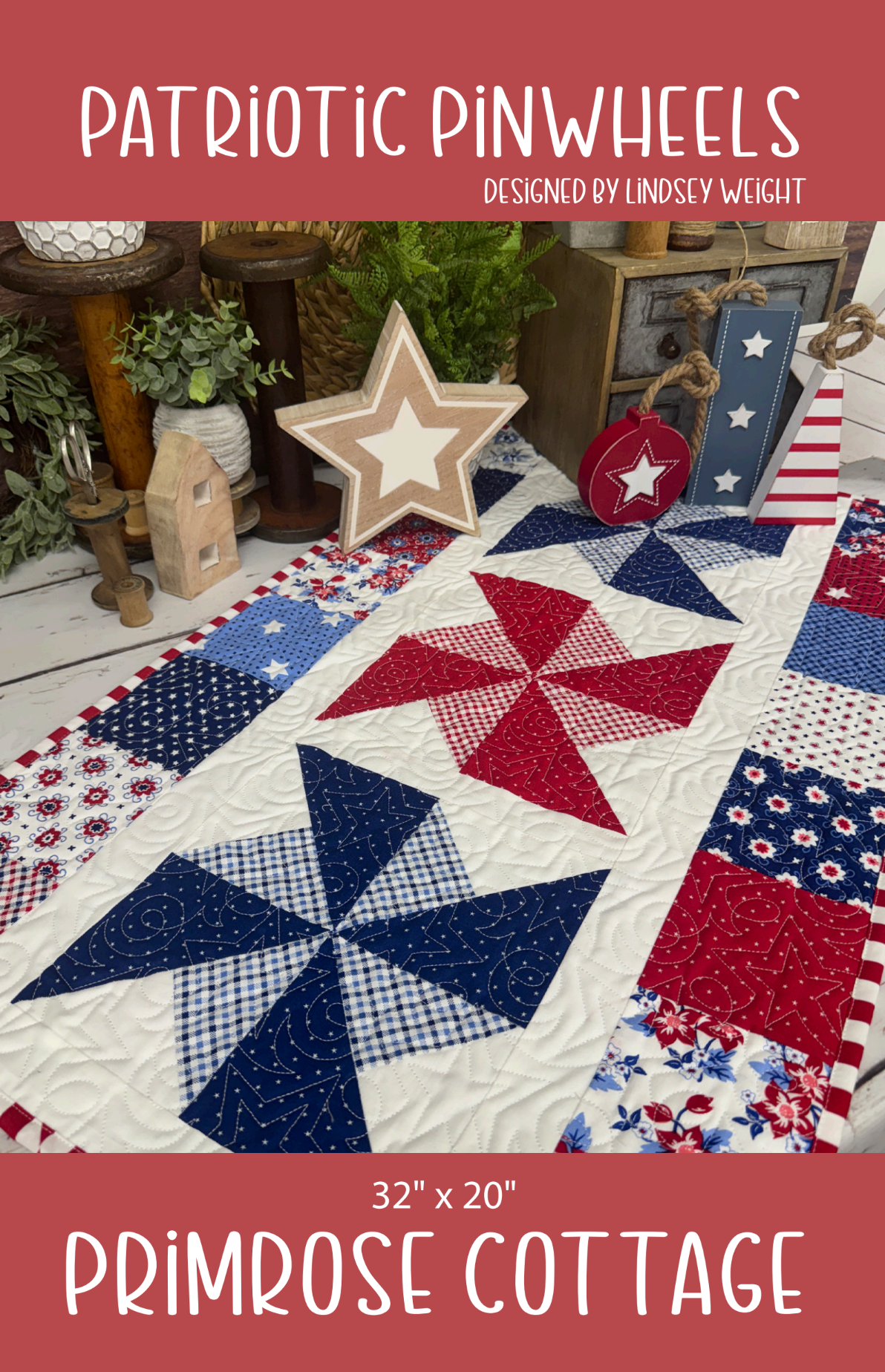 Patriotic Pinwheels - by Lindsey Weight of Primrose Cottage Quilts - Quilt PDF Pattern