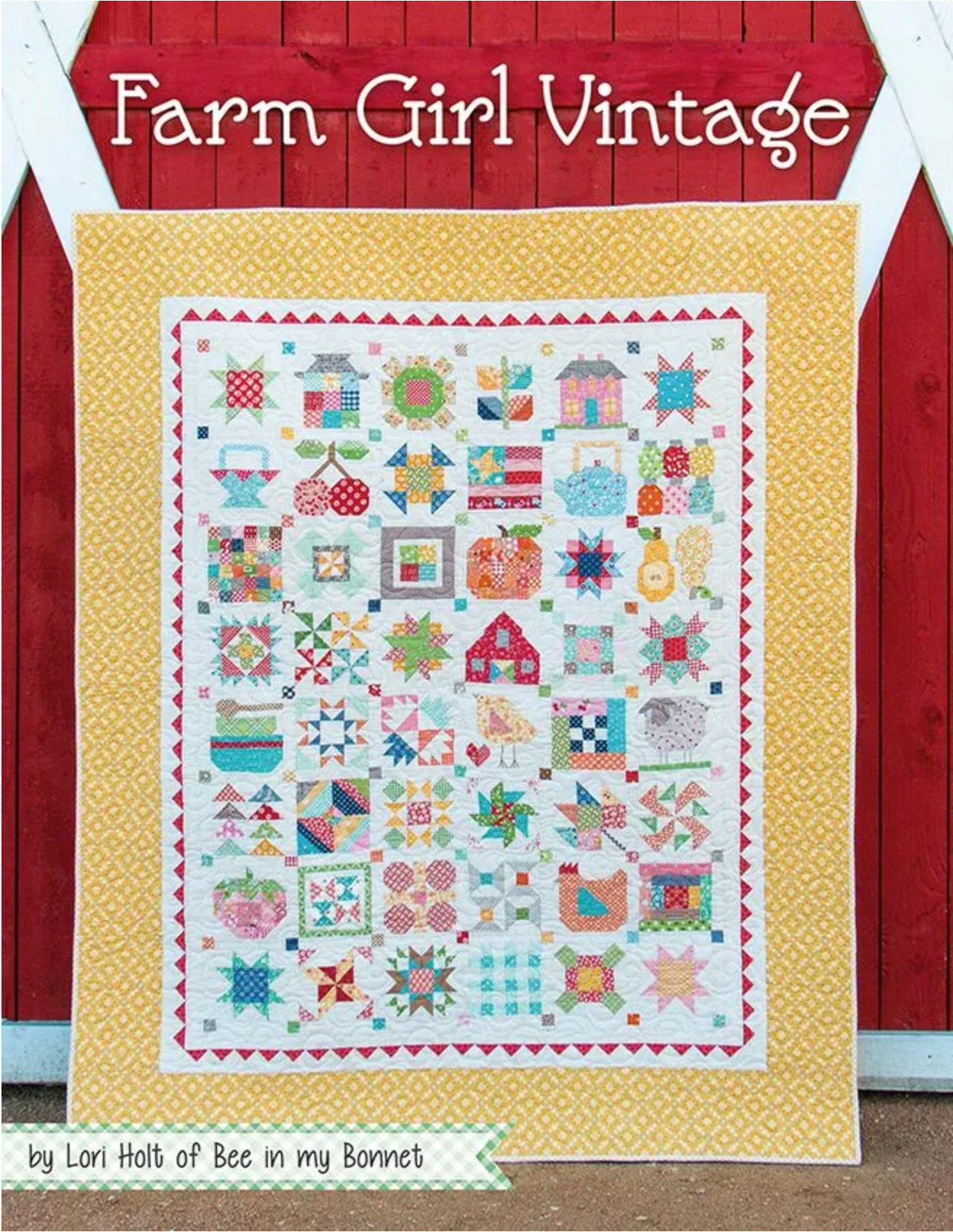 Farm Girl Vintage Quilt Book Lori Holt of Bee in my Bonnet Co.