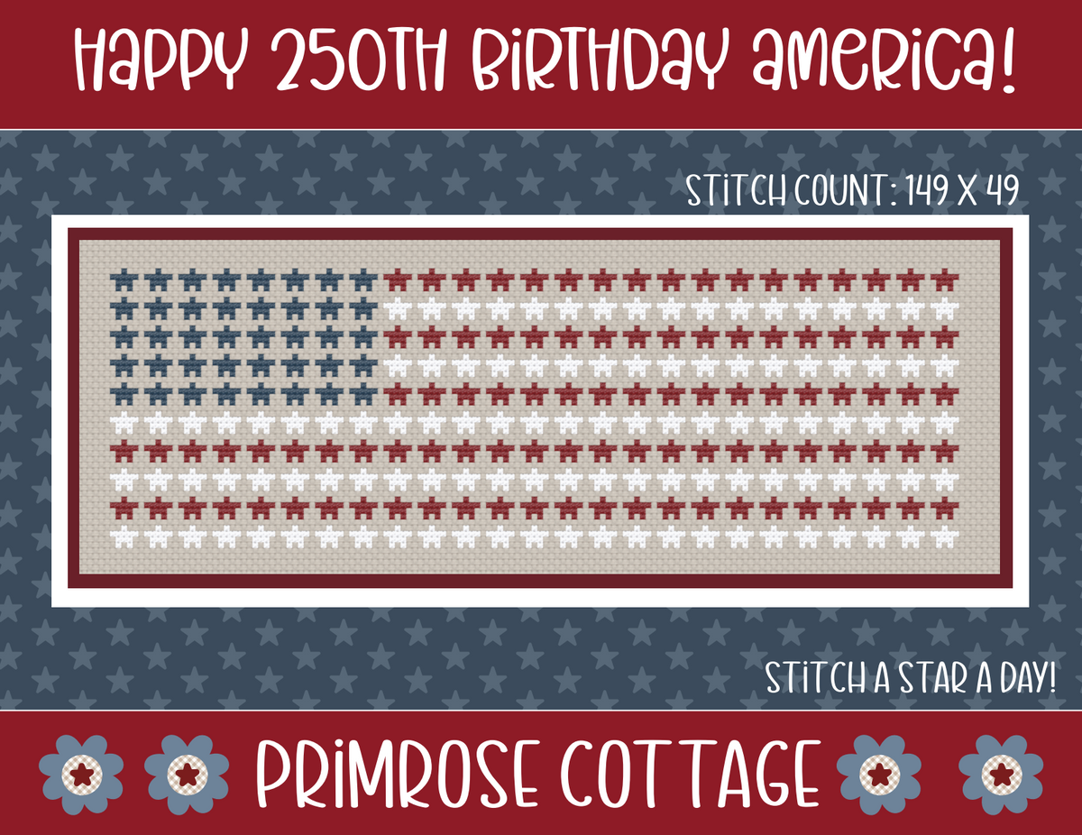 Happy 250th Birthday America! by Lindsey Weight of Primrose Cottage - PDF Pattern