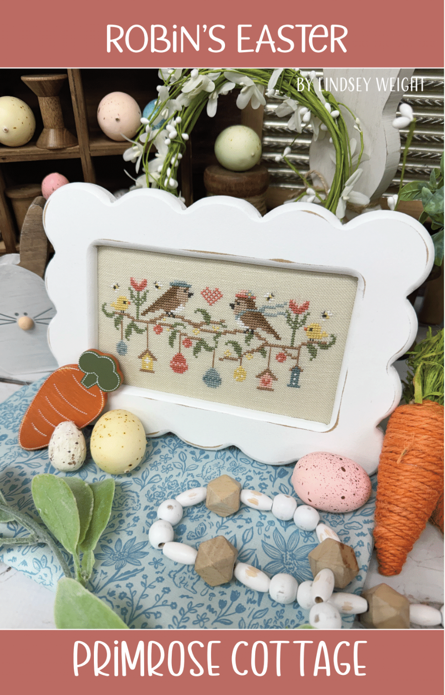 Robin's Easter Cross Stitch by Lindsey Weight of Primrose Cottage - PDF Pattern