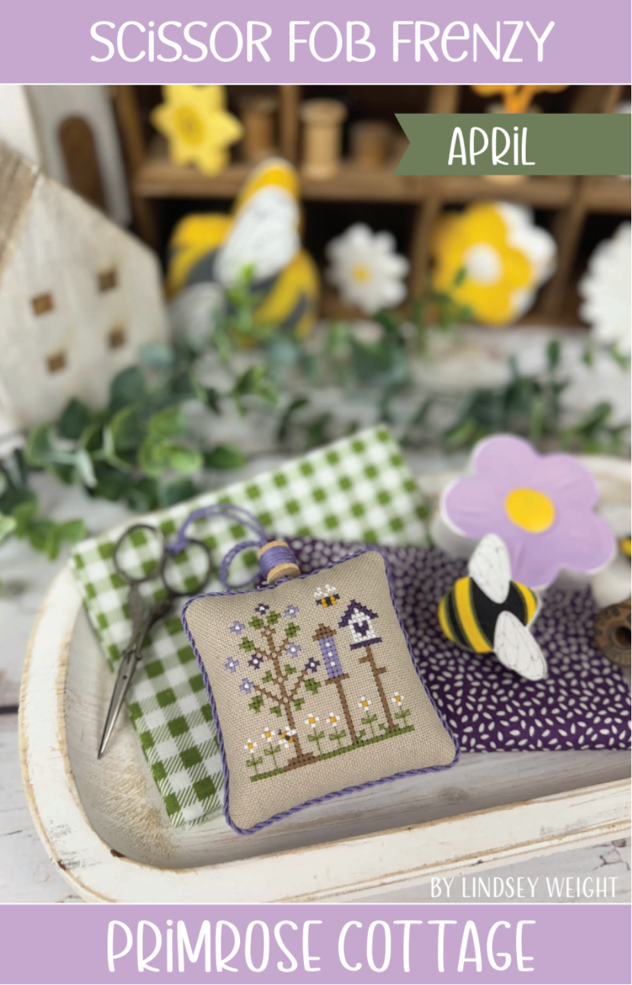 Scissor Fob Frenzy: April Cross Stitch by Lindsey Weight of Primrose Cottage - PDF Pattern