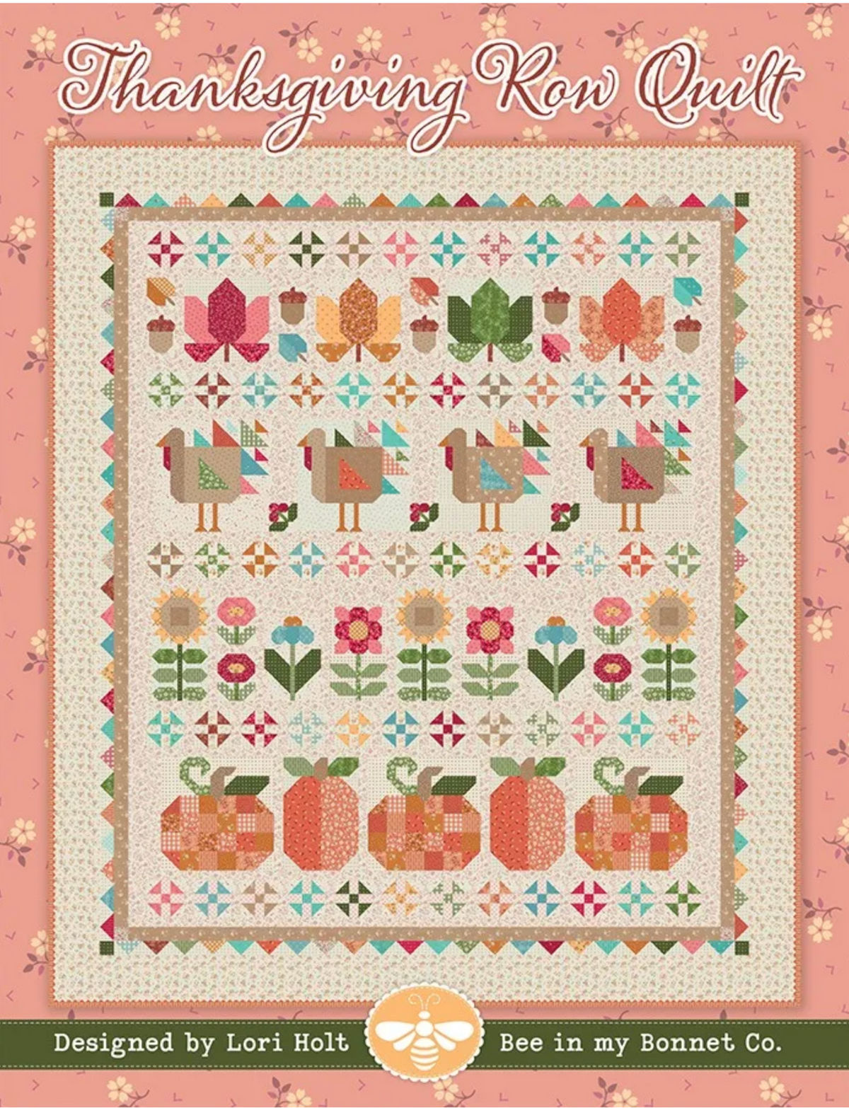 Thanksgiving Row Quilt Pattern by Lori Holt of Bee in my Bonnet - Paper Pattern