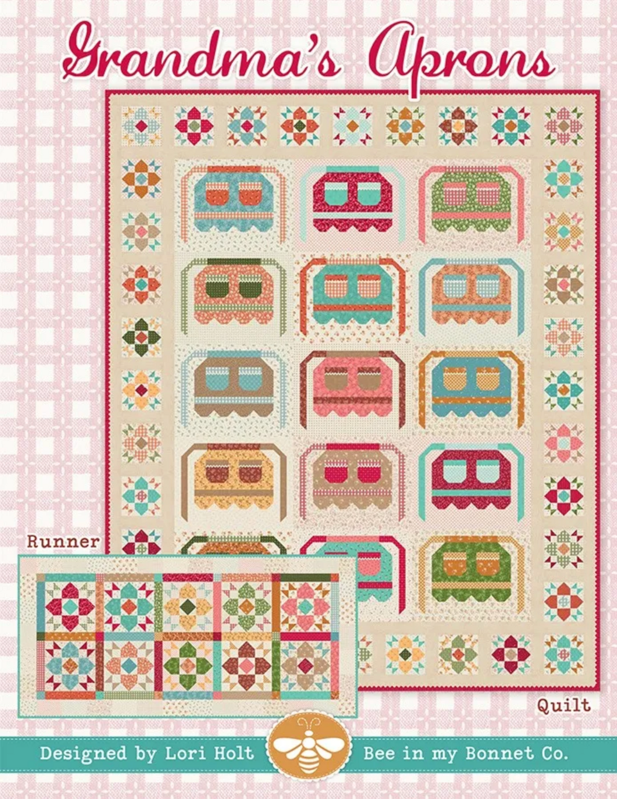Grandma's Aprons Quilt Pattern by Lori Holt of Bee in my Bonnet - Paper Pattern