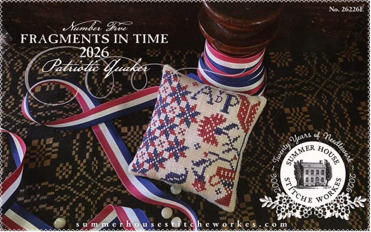 Fragments in Time 2026: Patriotic Quaker #5 Cross Stitch by Summer House Stitche Workes - Paper Pattern