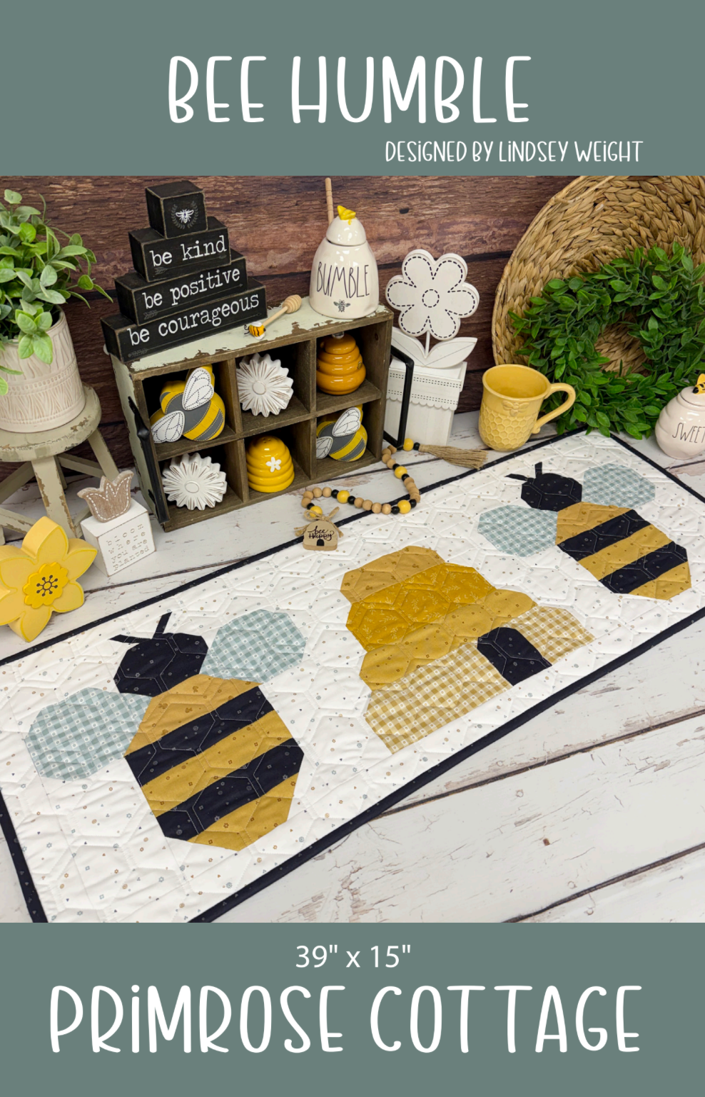 Bee Humble by Lindsey Weight of Primrose Cottage Quilts - Table Runner Pattern PDF Pattern