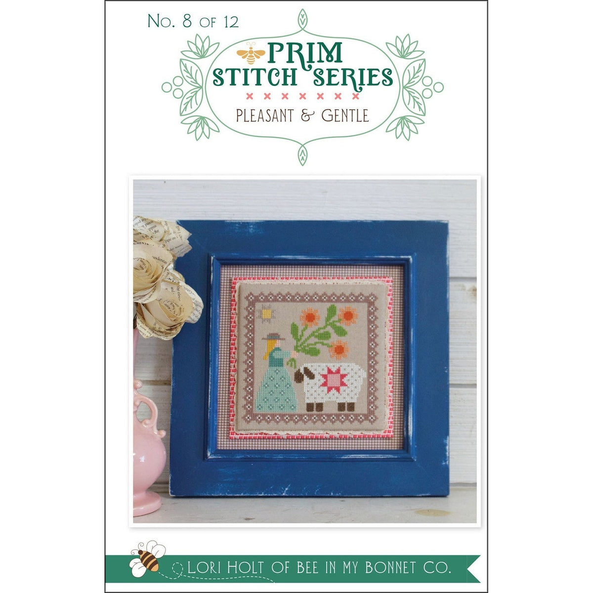 Prim Stitch Series Pleasant &amp; Gentle No. 8 of 12 by Lori Holt of Bee in my Bonnet - PAPER Pattern