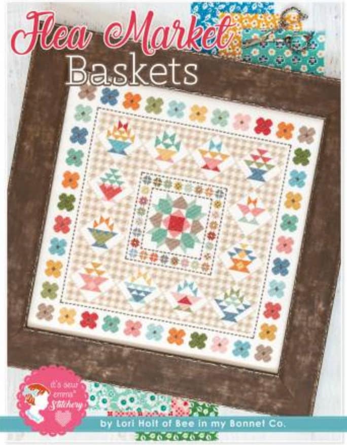 Flea Market Baskets by Lori Holt of Bee in My Bonnet - PAPER Pattern