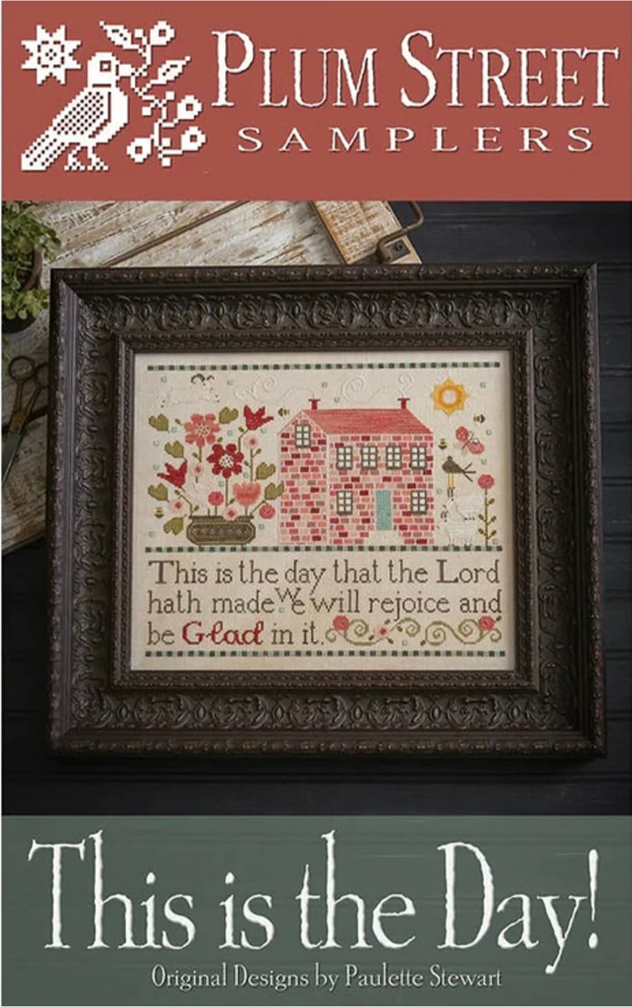 This is the Day Cross Stitch By Plum Street Samplers - PAPER Pattern