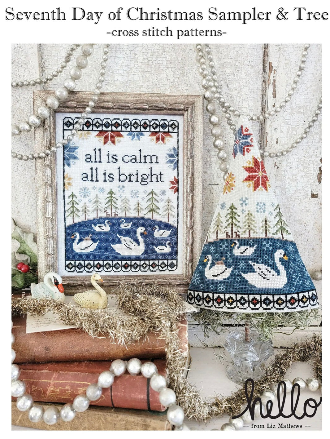 Seventh  Day of Christmas Sampler &amp; Tree by Hello from Liz Mathews - Paper Pattern