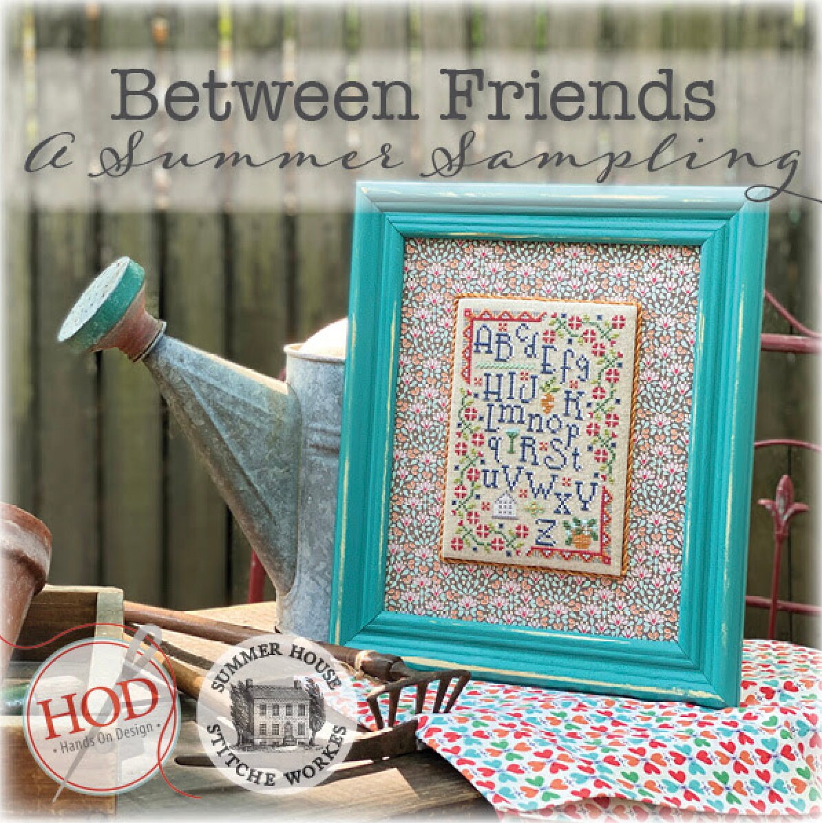 Between Friends a Summer Sampling Cross Stitch Book By Hands on Design &amp; Summer House Stitching Works - Paper Pattern