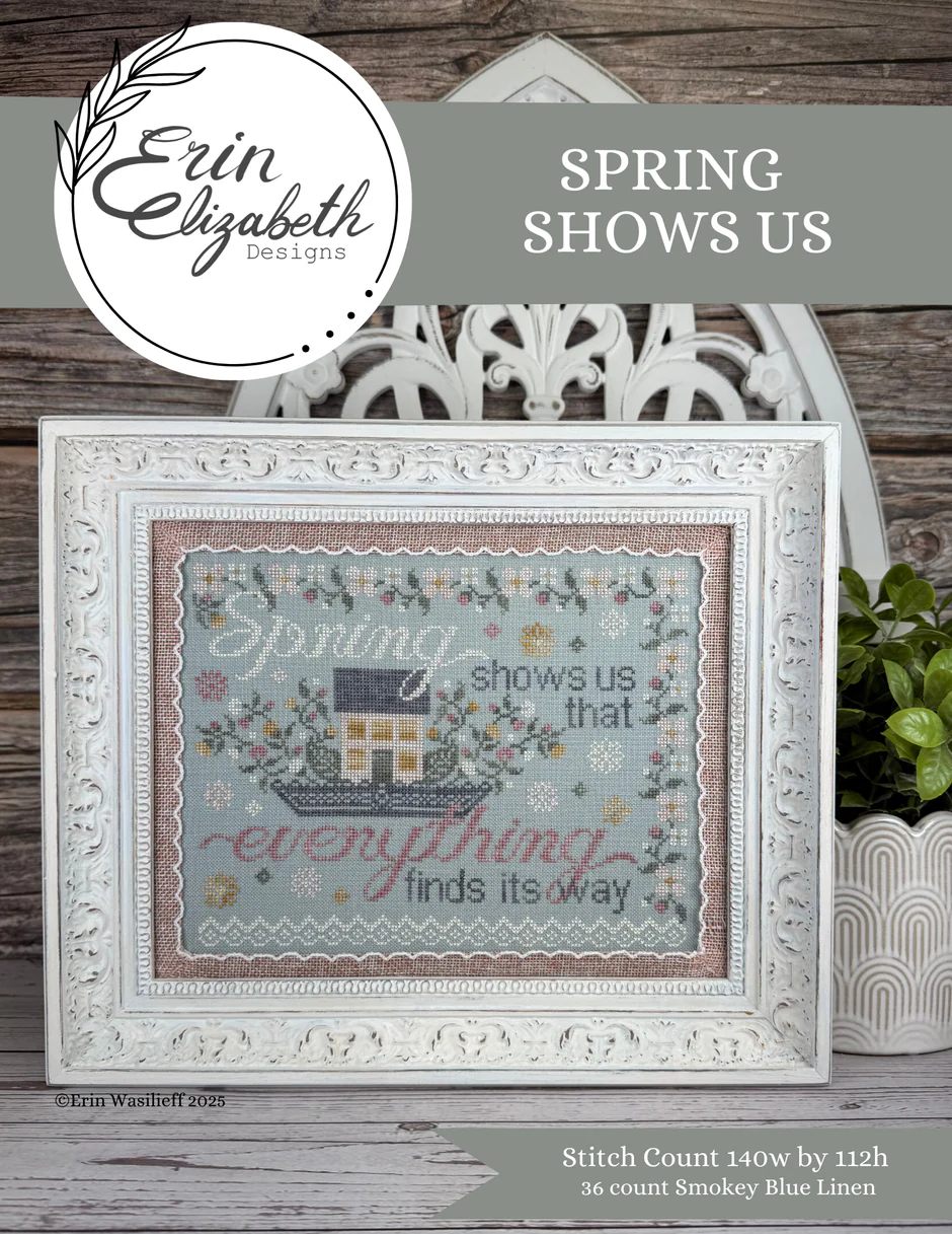 Pre-Order - Spring Shows Us Cross Stitch by Erin Elizabeth - Paper Pattern