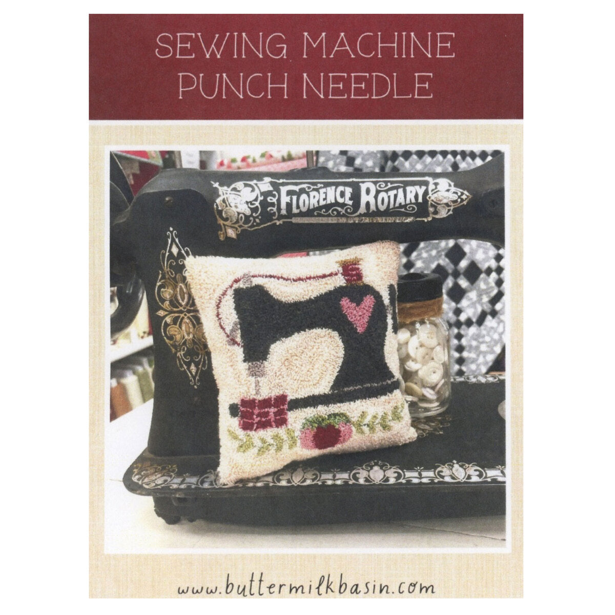 Sewing Machine Punch Needle by Buttermilk Basin  - Paper Pattern