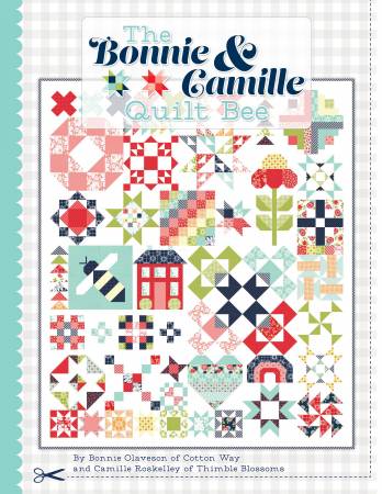 The Bonnie &amp; Camille Quilt Bee Book