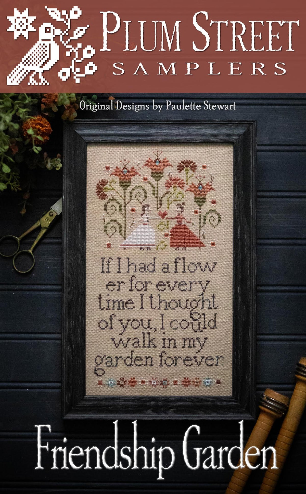 Pre-Order - Friendship Garden Cross Stitch by Plum Street Samplers - Paper Pattern