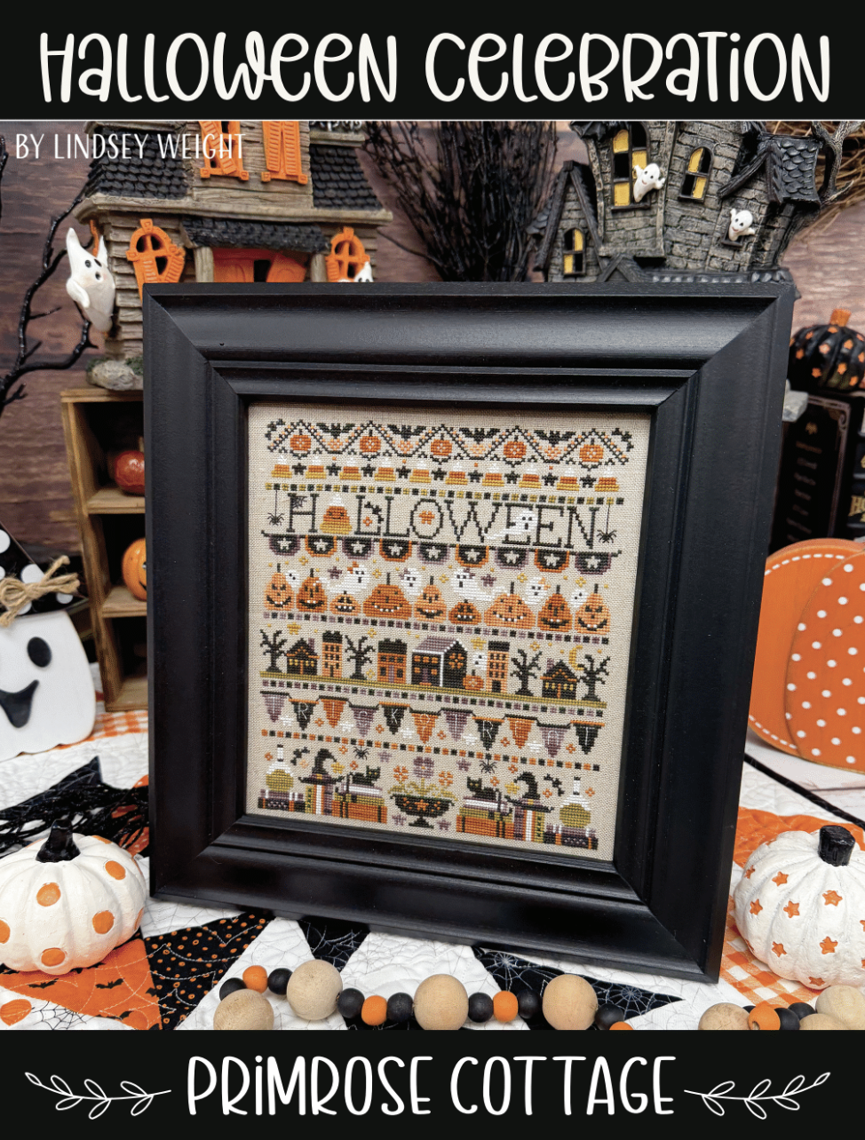 Halloween Celebration Cross Stitch by Lindsey Weight of Primrose Cottage - PAPER Pattern