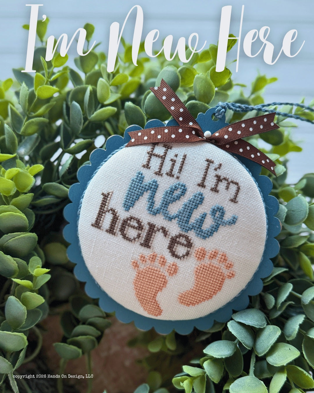 I'm New Here Cross Stitch by Hands on Design - Paper Pattern