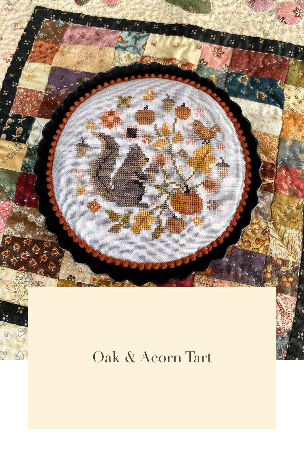 Pre-Order - Oak &amp; Acorn Tart Cross Stitch by Blueberry Ridge Design - Paper Pattern