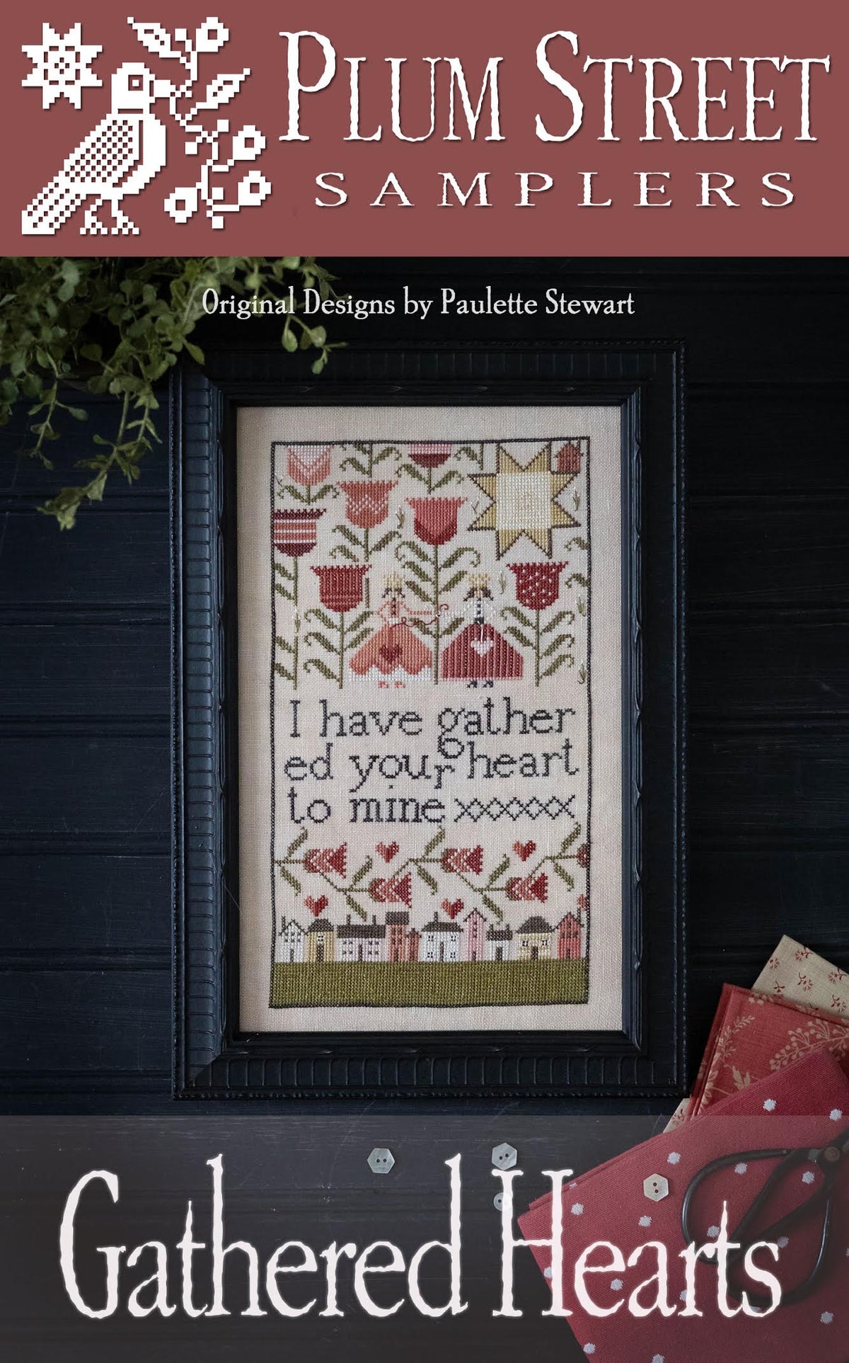 Pre-Order - Gathered Hearts Cross Stitch by Plum Street Samplers - Paper Pattern