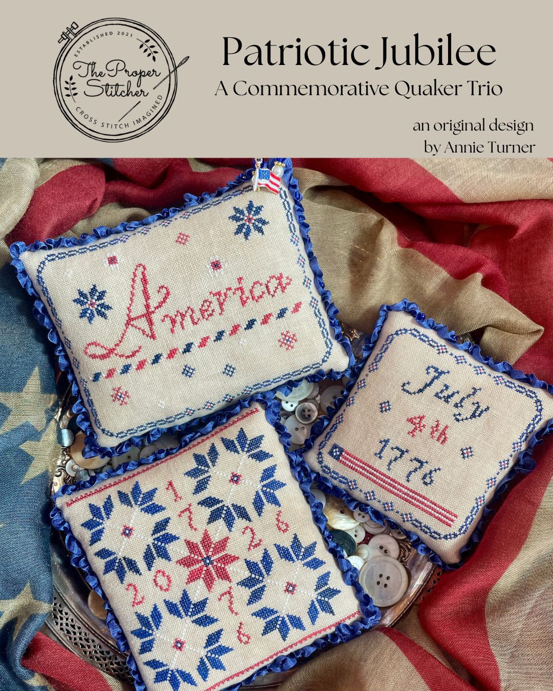 Patriotic Jubilee Cross Stitch by The Proper Stitcher - Paper Pattern