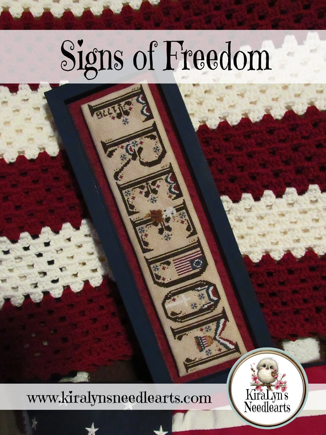 Signs of Freedom Cross Stitch by KiraLyn's Needlearts - Paper Pattern