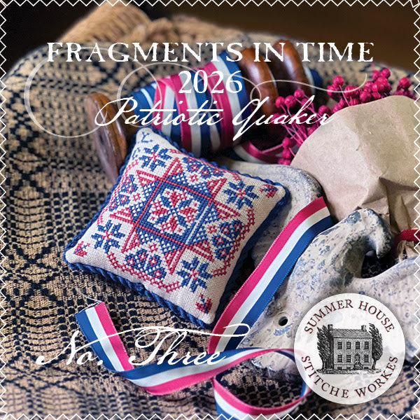 Fragments in Time 2026: Patriotic Quaker #3 Cross Stitch by Summer House Stitche Workes - Paper Pattern