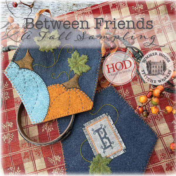 Between Friends a Fall Sampling Cross Stitch Book By Hands on Design &amp; Summer House Stitching Works - Paper Pattern **Pre-Order**