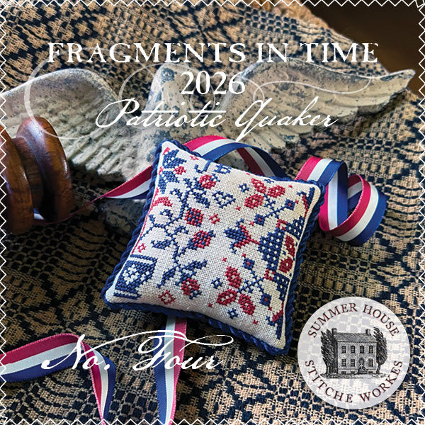 Fragments in Time 2026: Patriotic Quaker #4 Cross Stitch by Summer House Stitche Workes - Paper Pattern