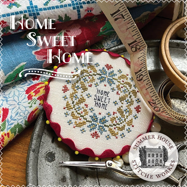 Pre-Order - Home Sweet Home Cross Stitch by Summer House Stitche Workes - Paper Pattern