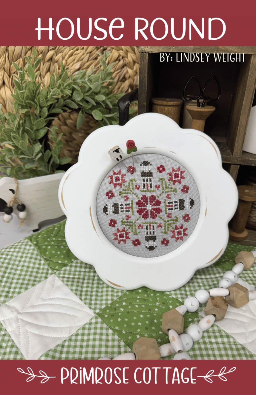 House Round Cross Stitch by Lindsey Weight of Primrose Cottage - PAPER Pattern