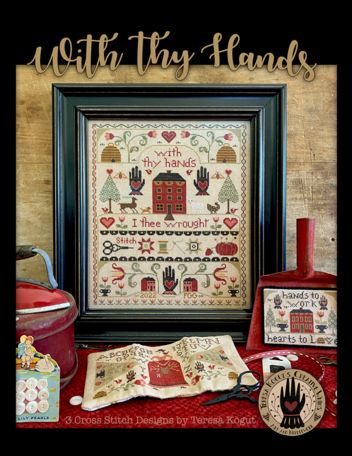 With Thy Hands Cross Stitch By Teresa Kogut - Paper Pattern