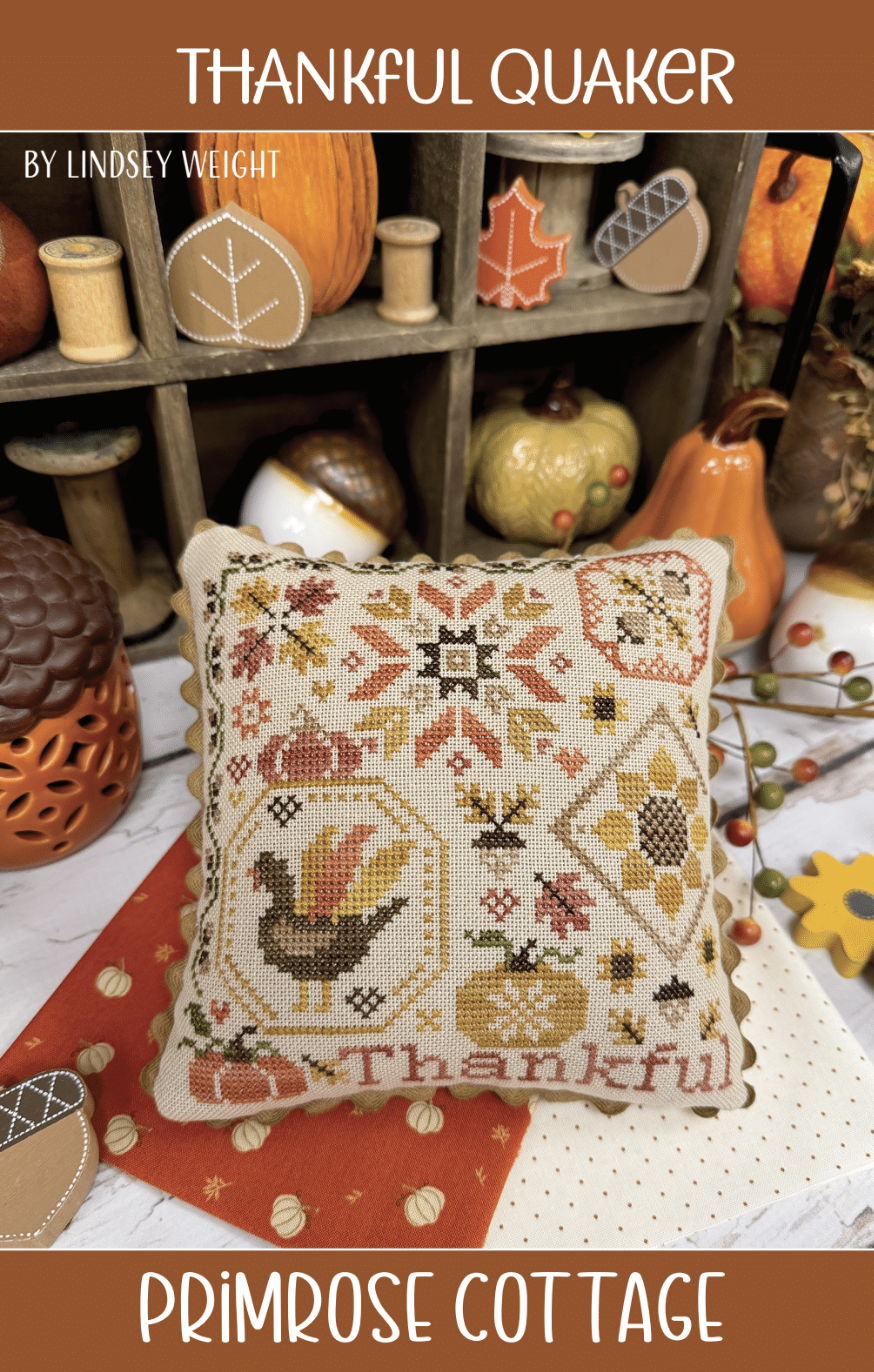 Thankful Quaker Cross Stitch by Lindsey Weight of Primrose Cottage - PAPER Pattern
