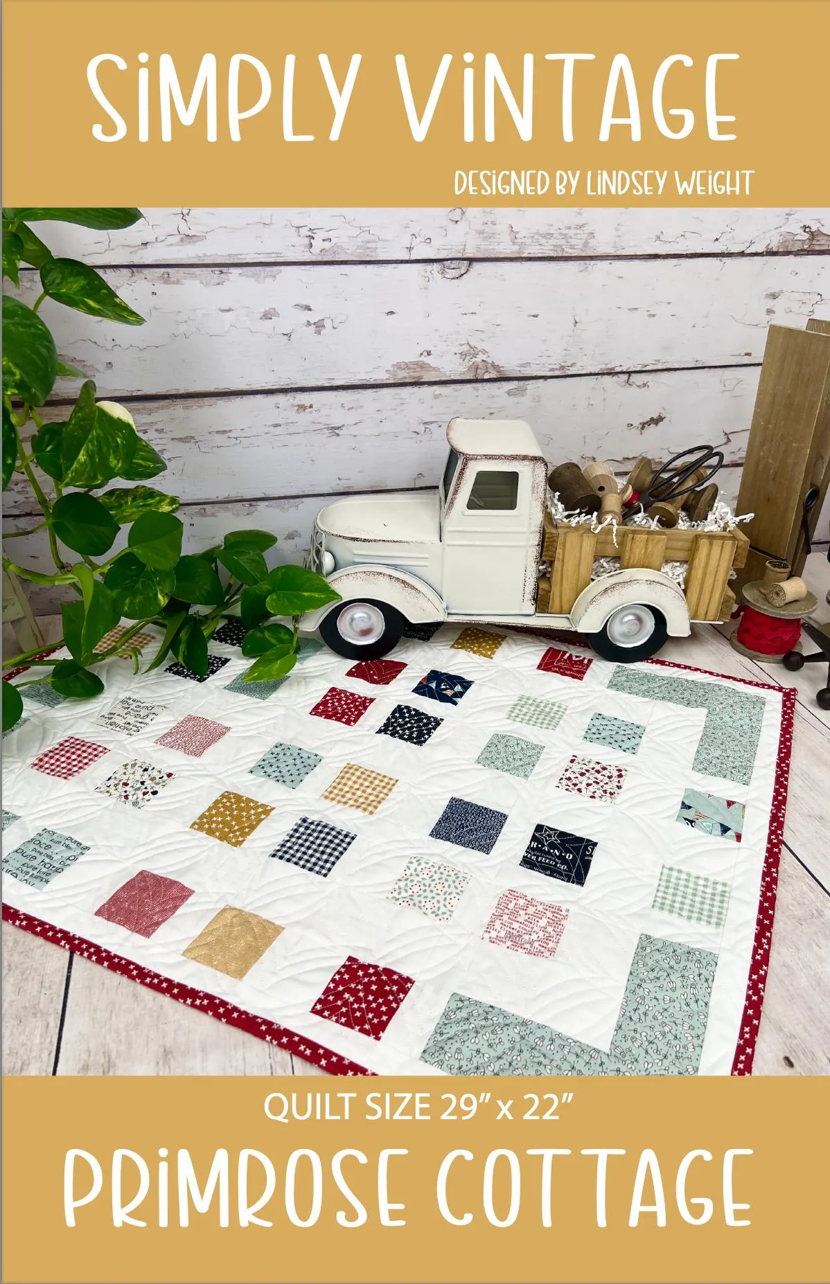 Simply Vintage Quilt - by Lindsey Weight of Primrose Cottage Quilts - Quilt PDF Pattern