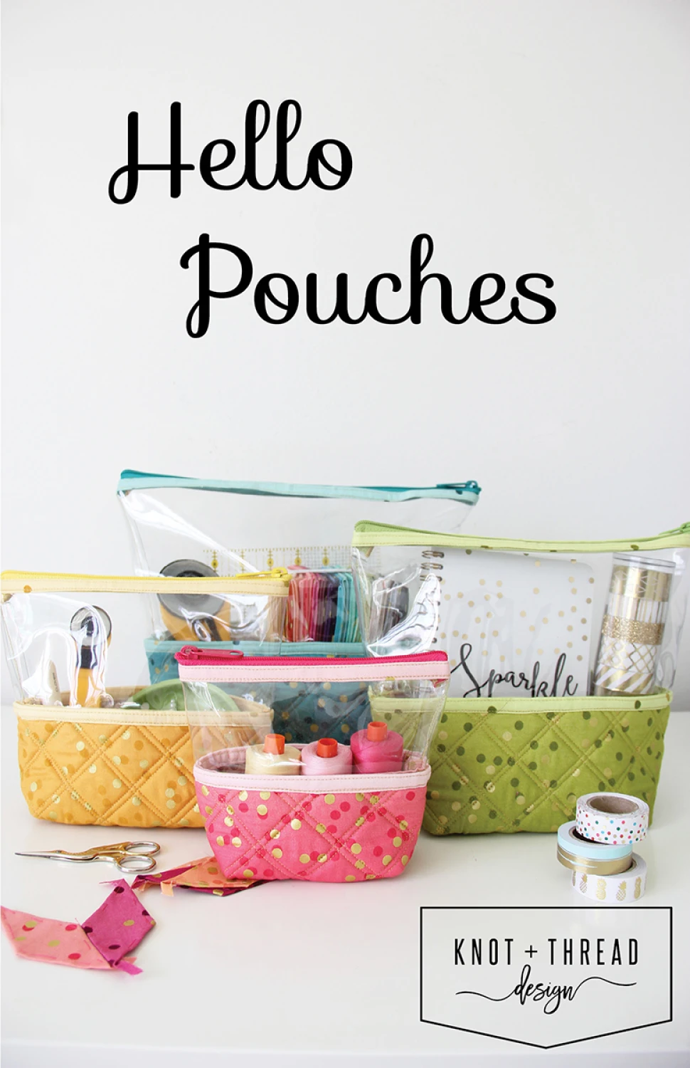 Hello Pouches Quilt Pattern by Knot + Thread Designs - Paper Pattern