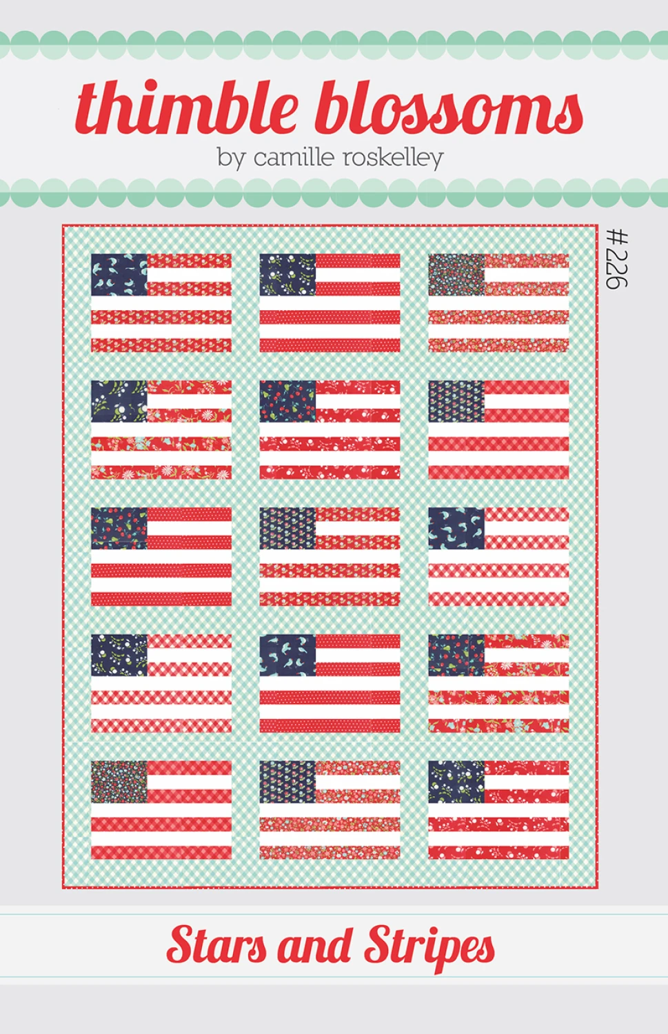 Stars and Stripes Quilt Pattern by Camille Roskelley - Paper Pattern