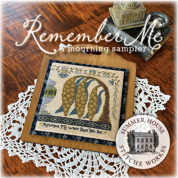 Pre-Order - Remember Me Cross Stitch by Summer House Stitche Workes - Paper Pattern