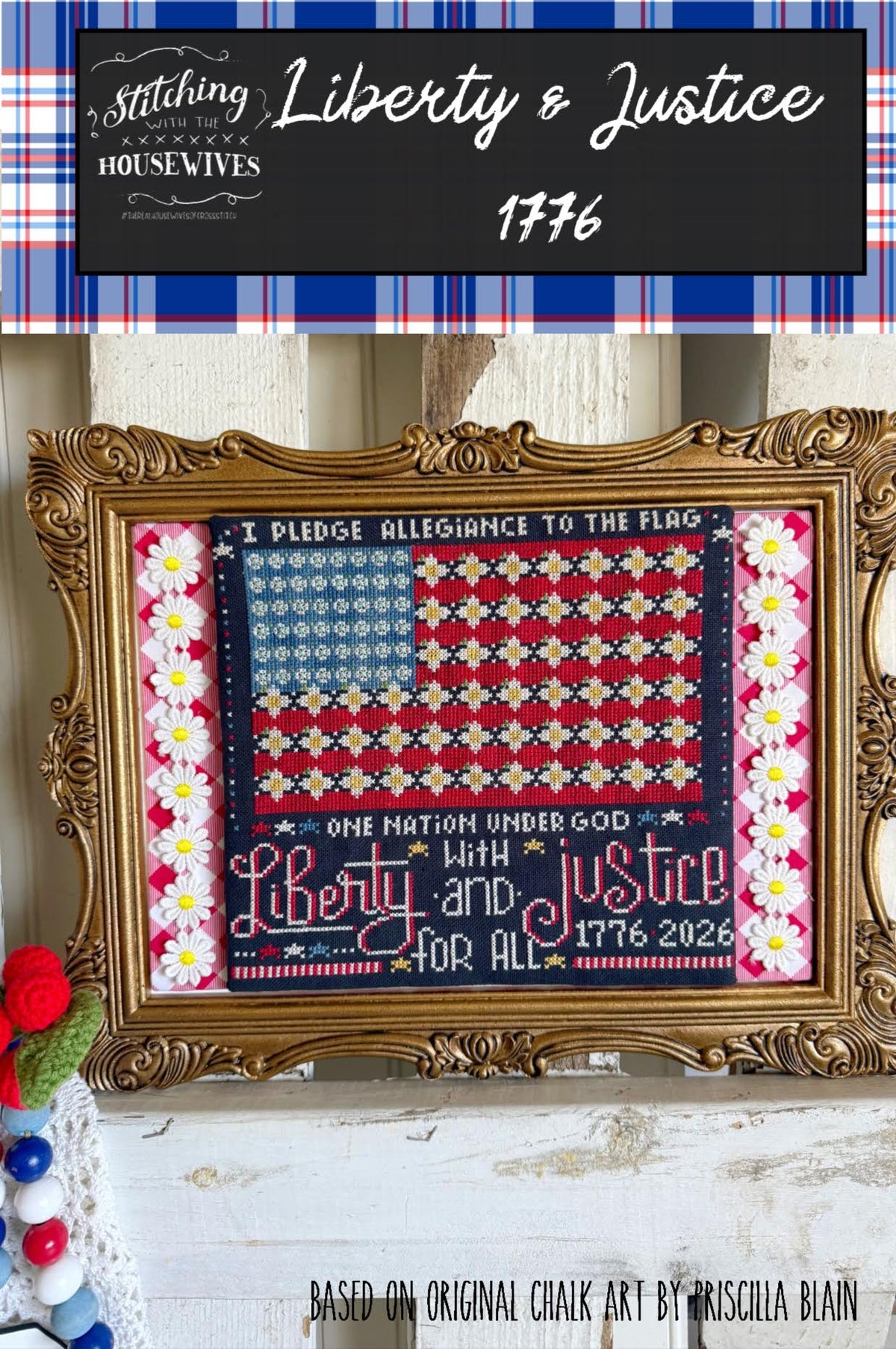 Liberty & Justice 1776 Cross Stitch by Stitching with the Housewives - Paper Pattern